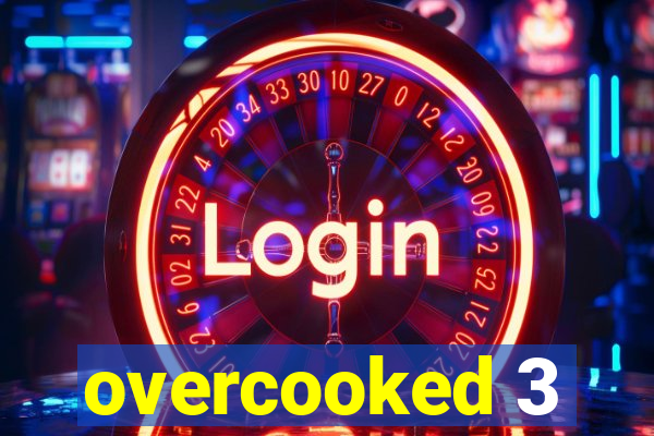 overcooked 3